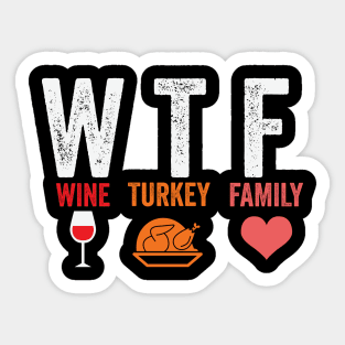 WTF Wine Turkey Family Sticker